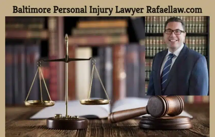 Baltimore Personal Injury Lawyer Rafaellaw.Com 2022