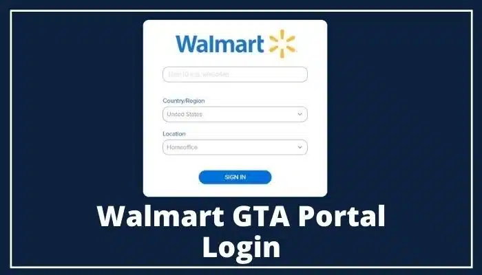 How to Log in to the GTA Portal at Walmart