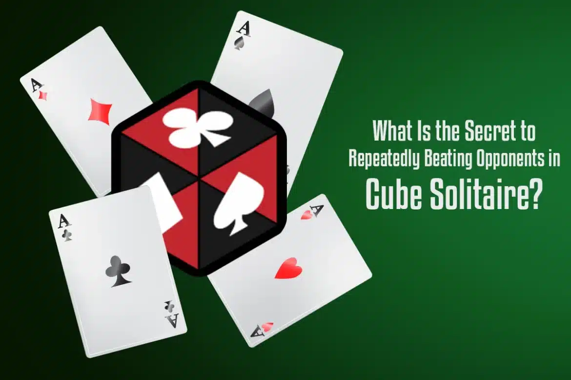 What Is the Secret to Repeatedly Beating Opponents in Cube Solitaire?