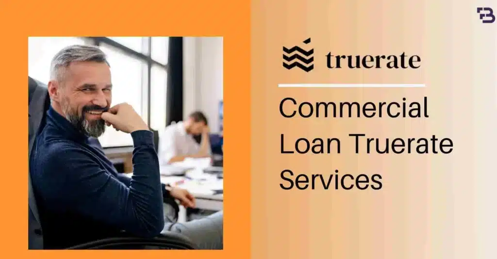 commercial loan truerate services
